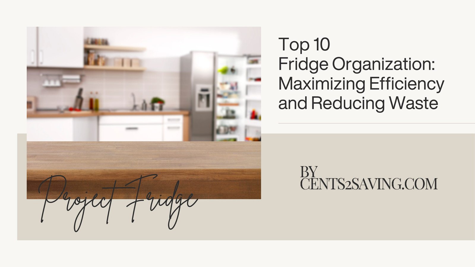 The Ultimate Guide to Fridge Organization: Maximizing Efficiency and Reducing Waste